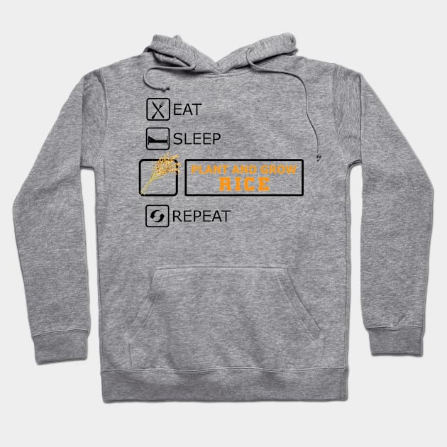 Rice Farmer - Plant and grow rice eat sleep repeat Hoodie by KC Happy Shop